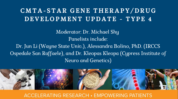 CMTA-STAR Gene Therapy/Drug Development Update - Type 4