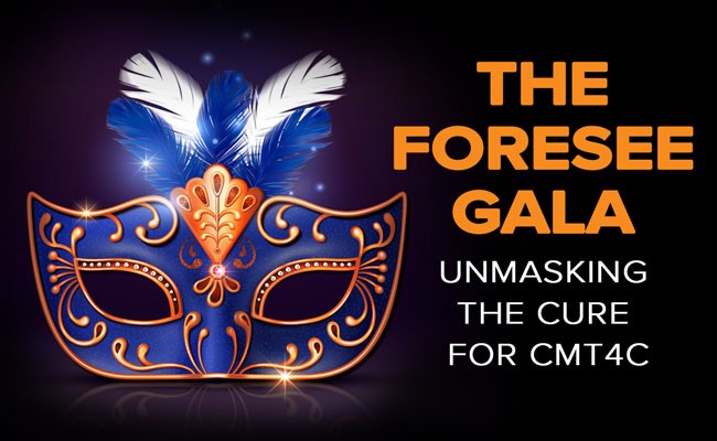 The Foresee Gala: Unmasking the Cure for CMT4C