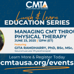 CMTA Lunch & Learn: Managing CMT Through Physical Therapy
